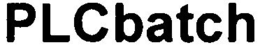 PLCBATCH trademark