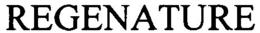 REGENATURE trademark