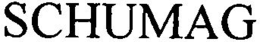SCHUMAG trademark