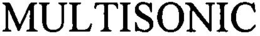 MULTISONIC trademark