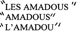 "LES AMADOUS" "AMADOUS" "L'AMADOU" trademark