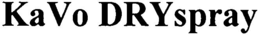 KAVO DRYSPRAY trademark