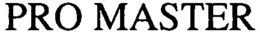 PRO MASTER trademark