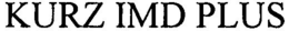 KURZ IMD PLUS trademark