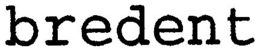 BREDENT trademark