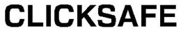 CLICKSAFE trademark