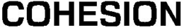 COHESION trademark