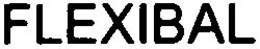 FLEXIBAL trademark