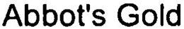 ABBOT'S GOLD trademark
