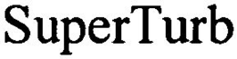 SUPERTURB trademark
