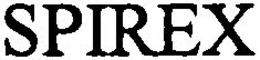 SPIREX trademark