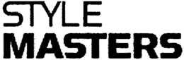 STYLE MASTERS trademark