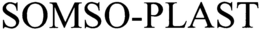 SOMSO-PLAST trademark