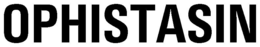 OPHISTASIN trademark