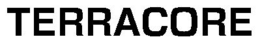 TERRACORE trademark