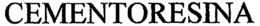CEMENTORESINA trademark