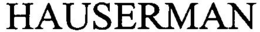 HAUSERMAN trademark