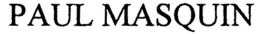 PAUL MASQUIN trademark