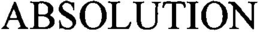 ABSOLUTION trademark
