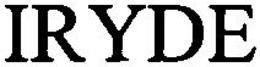 IRYDE trademark