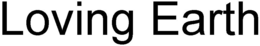 LOVING EARTH trademark