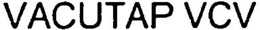 VACUTAP VCV trademark