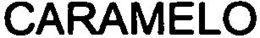 CARAMELO trademark