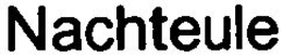 NACHTEULE trademark