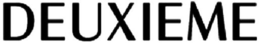DEUXIEME trademark