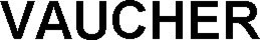 VAUCHER trademark