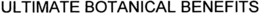 ULTIMATE BOTANICAL BENEFITS trademark