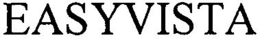 EASYVISTA trademark