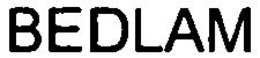 BEDLAM trademark