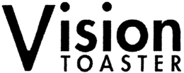 VISION TOASTER trademark