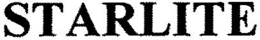 STARLITE trademark