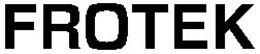 FROTEK trademark