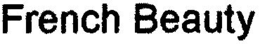 FRENCH BEAUTY trademark