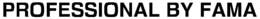 PROFESSIONAL BY FAMA trademark