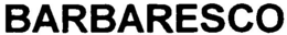 BARBARESCO trademark