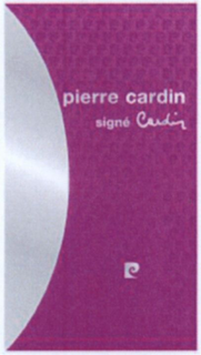 PIERRE CARDIN SIGNÉ CARDIN trademark