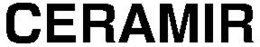 CERAMIR trademark
