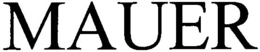 MAUER trademark