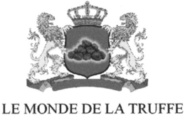 LE MONDE DE LA TRUFFE trademark