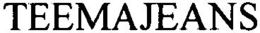 TEEMAJEANS trademark