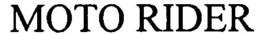 MOTO RIDER trademark
