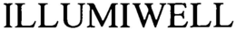 ILLUMIWELL trademark