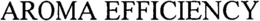 AROMA EFFICIENCY trademark
