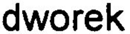 DWOREK trademark
