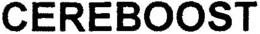 CEREBOOST trademark