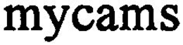 MYCAMS trademark